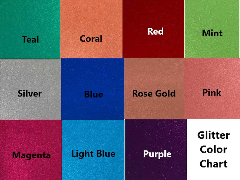 May include: A glitter color chart featuring swatches of Teal, Coral, Red, Mint, Silver, Blue, Rose Gold, Pink, Magenta, Light Blue, and Purple. The text "Glitter Color Chart" is displayed in the bottom right corner.