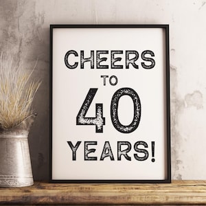 40th birthday decoration for men, Cheers To 40 Years Sign, 40th party, Printable sign, guys, 8x10, 11x14, 24x36 poster, Custom Size, MARTIN