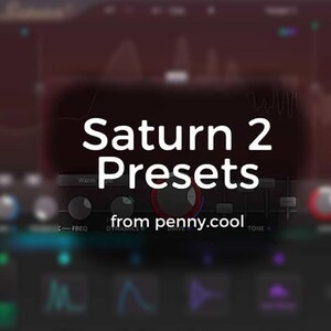 Può includere: Primo piano di uno schermo di computer che mostra un'interfaccia software di produzione musicale con il testo "Saturn 2 Presets from penny.cool".