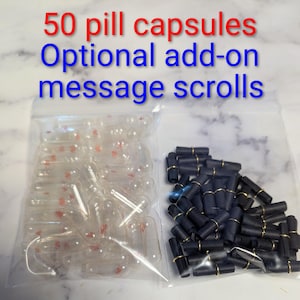 May include: Two clear plastic bags containing pill capsules and message scrolls. The text on the image reads "50 pill capsules Optional add-on message scrolls". The capsules are transparent, and the scrolls are black with gold accents.