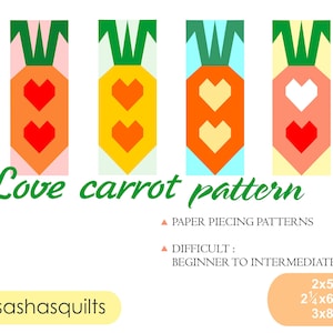Könnte beinhalten: Vier verschiedene Papier-Patchwork-Muster für eine Liebeskarotten-Steppdecke. Die Muster sind in verschiedenen Farben, darunter Orange, Gelb, Rosa und Grün. Der Text "Love carrot pattern" ist in grüner Kursivschrift geschrieben. Der Text "#sashasquilts" ist in schwarzer Schrift geschrieben. Der Text "PAPER PIECING PATTERNS" ist in schwarzer Schrift geschrieben. Der Text "DIFFICULT: BEGINNER TO INTERMEDIATE" ist in schwarzer Schrift geschrieben. Der Text "2x5, 2 1/4x6, 3x8" ist in schwarzer Schrift geschrieben.