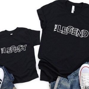 Legend Legacy svg, Daddy and Me SVG, Fathers Day SVG, mommy and me, matching shirts, dad shirt svg, dad and son svg, daddy daughter svg