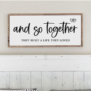 E così insieme hanno costruito una vita che amavano SVG, San Valentino svg, matrimonio svg, coppia svg, cartello romantico svg, cartello matrimonio, sopra il letto