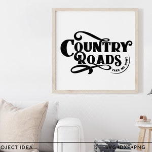 Country Roads Take Me Home SVG, svg de musique country, paroles de chansons svg, tshirt de routes de campagne, fille du sud svg, svg de dicton de pays, citation de pays