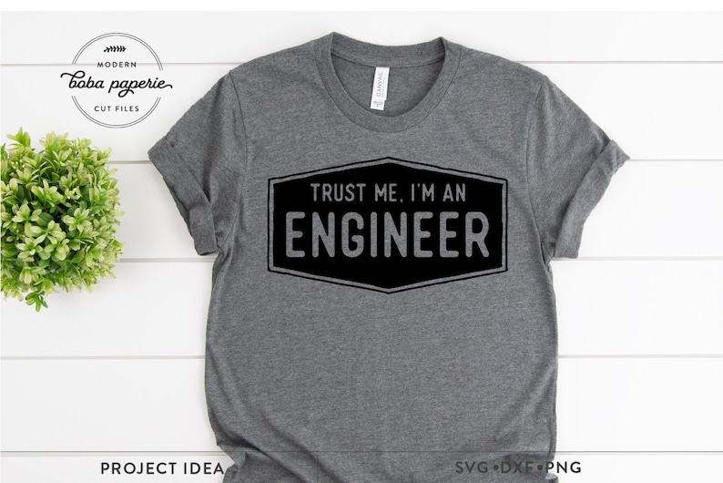 Trust Me I'm an Engineer SVG Funny Engineer Shirt Funny | Etsy