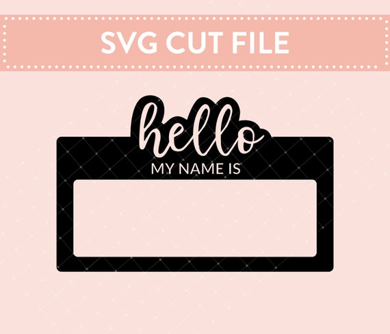 Download Hello My Name Is Svg Name Tag Svg Newborn Svg Baby Shower Etsy