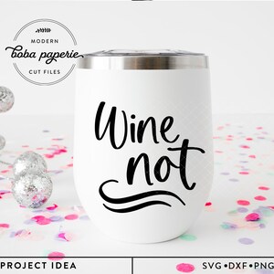 Vin pas Svg, svg verre à vin, vin drôle disant svg, amateur de vin, cuisine svg, svg tumbler