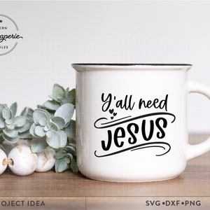 Y'all Need Jesus Svg, taza de café cristiana Svg, fe SVG, camiseta de fe svg, campamento bíblico Svg, taza cristiana Svg, camiseta cristiana Svg