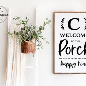 Welcome to the Porch SVG, where every hour is happy hour, monogram svg, Farmhouse Porch , Modern Farmhouse SVG, Vertical Porch Sign