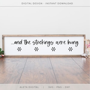 And The Stockings Were Hung SVG, Christmas Home Decor, winter svg, christmas svg, christmas decor svg, stocking holder svg, holiday svg,