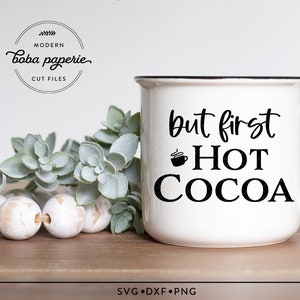 But First Hot Cocoa SVG,  Hot Cocoa Mug SVG, winter mug  svg, Hot Chocolate Mug svg, christmas mug svg, Holiday SVG