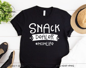Snack Dealer SVG, Mom svg, mother's day svg, momlife svg, funny mom shirt, funny mom mug, funny mom tote bag, mother's day gift, mom saying