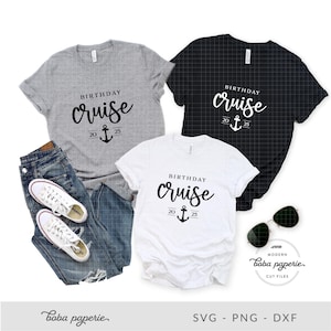 Birthday Cruise SVG, Cruise SVG, birthday cruise shirt, vacation, boat trip, summer quotes, anchor svg, group cruise shirt svg, cruise ship