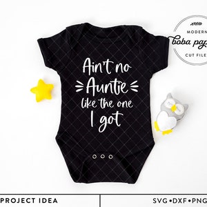 Não existe nenhuma tia como a que eu tenho SVG, macacão de bebê svg, tia svg, melhor tia de todos os tempos, recém-nascido svg, esquadrão de tias svg