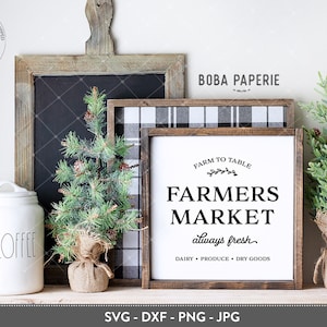 Farm To Table Farmers Market Svg, Modern Farmhouse Svg, Kitchen Sign Svg, Farmhouse Design SVG, Farmhouse Kitchen svg, Farm to table svg,