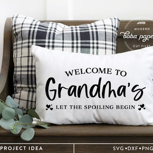 grandma svg, Let the spoiling begin svg, Grandma&#39;s quote svg, farmhouse pillow  svg, grandma&#39;s pillow svg, grandparents gift svg