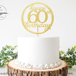 Feliz aniversário de 60 anos SVG, topo de bolo de 60 anos, festa de aniversário de 60 anos, caneca de aniversário de 60 anos, decoração de festa svg, cartão de aniversário mãe, topo de bolo 60 anos