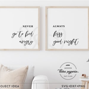 Ga nooit naar bed boos SVG, kus altijd welterusten svg, huwelijk svg, slaapkamer teken svg, boven het bed svg, paar zeggen svg, paar citaat svg