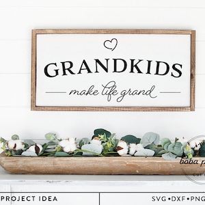 Grandkids Make Life Grand SVG, Grandchildren svg, family quote svg, grandkids quote svg, grandparents gift svg