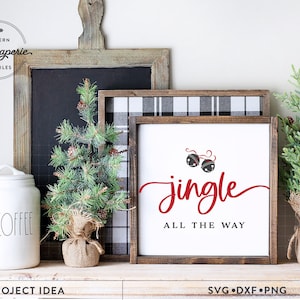 Jingle All The Way SVG, kolęda svg, Boże Narodzenie Svg, Znak bożonarodzeniowy Farmhouse, wystrój świąteczny, koszulka świąteczna svg, znak świąteczny svg