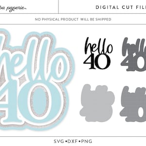 Bonjour 40 Cake Topper SVG, 40e anniversaire de gâteau Svg, svg de gâteau en couches, 40e signe d'anniversaire, 40e anniversaire svg, signe 40e anniversaire