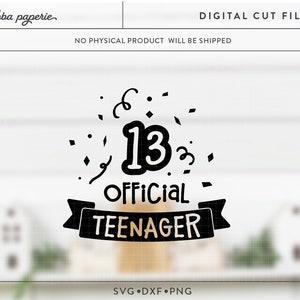 Official Teenager SVG, 13th Birthday Svg, 13th Birthday Shirt, Teenager ...