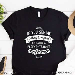 SVG divertido de educación en casa, si me ves hablando conmigo mismo, estoy teniendo una conferencia de padres y maestros SVG, mamá que educa en casa SVG, vida de educación en casa SVG