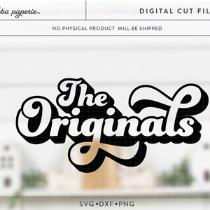 The Originals SVG, SVG for Cricut, Small Business Commercial Use - Etsy