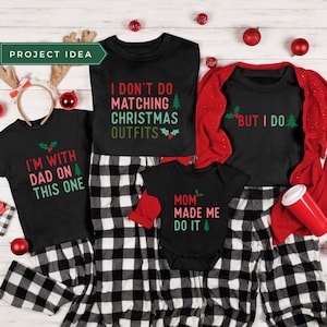 Christmas Family Matching Shirts SVG, Family Funny shirt, I Don&#39;t Do Matching Christmas Outfits, But I Do SVG, Family Christmas Holiday Gift