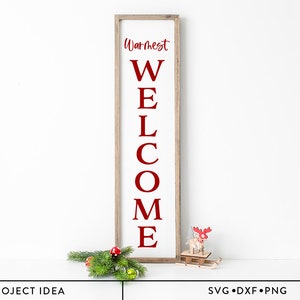 Warmest Welcome SVG, Winter Cut File, Christmas Sign, Modern Farmhouse Christmas, Vertical Christmas sign, Christmas windows decoration svg