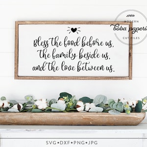 Bless The Food Before Us The Family Beside Us And The Love Between Us SVG, farmhouse sign svg, farmhouse decor svg, dining room svg,