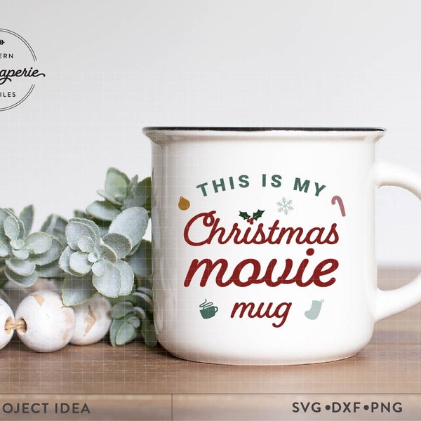 This is My Christmas Movie Mug SVG, Christmas svg, Christmas Mug SVG, winter mug svg, christmas quote svg, christmas movie watching mug