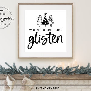 Gdzie błyszczą szczyty drzew sVG, kolędy SVG, teksty piosenek świątecznych SVG, dekoracje świąteczne svg, poduszki świąteczne Svg, znaki świąteczne