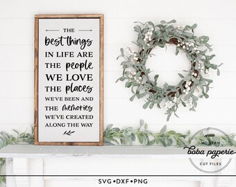 The Best Thing in Life SVG, wood sign svg, farmhouse decor svg, Home Decor svg, Inspirational Svg, Modern Farmhouse svg