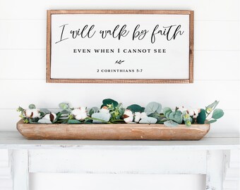 I will walk by faith svg, christian sign, bible verse, scripture, christian decor svg, christian sign, farmhouse decor 2 corinthians 5:7