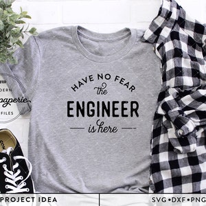 N'ayez crainte, l'ingénieur est là SVG | Chemise drôle d'ingénieur | Silhouette Cricut