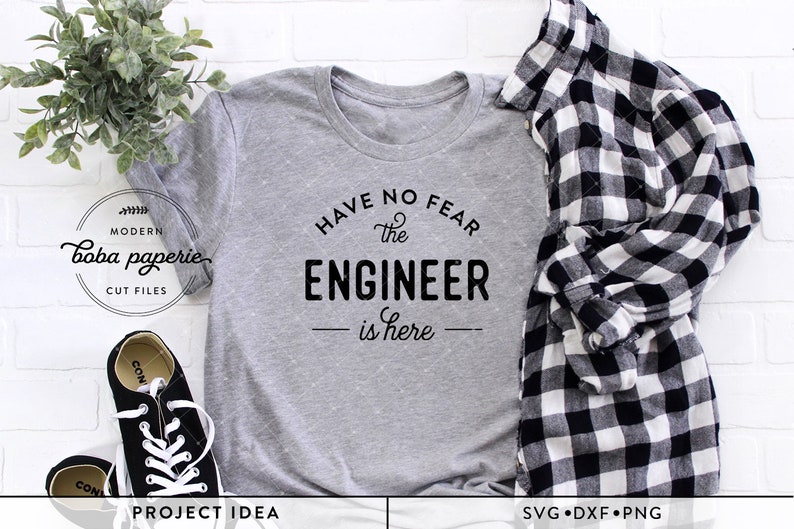 Have No Fear The Engineer is Here SVG Funny Engineer Shirt SIlhouette Cricut image 1