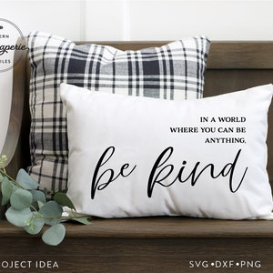 In A World Where You Can Be Anything Be Kind SVG, kindness svg, teacher quote svg, school sign svg, kindness sign svg, farmhouse sign svg
