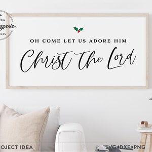 O Come Let Us Adore Him SVG, boerderij kerst SVG, kerst decor svg, kerstmis svg, kerst decor svg, kerstliederen svg