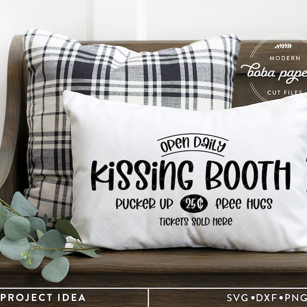 Kissing Booth SVG, Valentine's svg, valentine's decor svg, valentine quote svg, valentine pillow svg, farmhouse decor svg