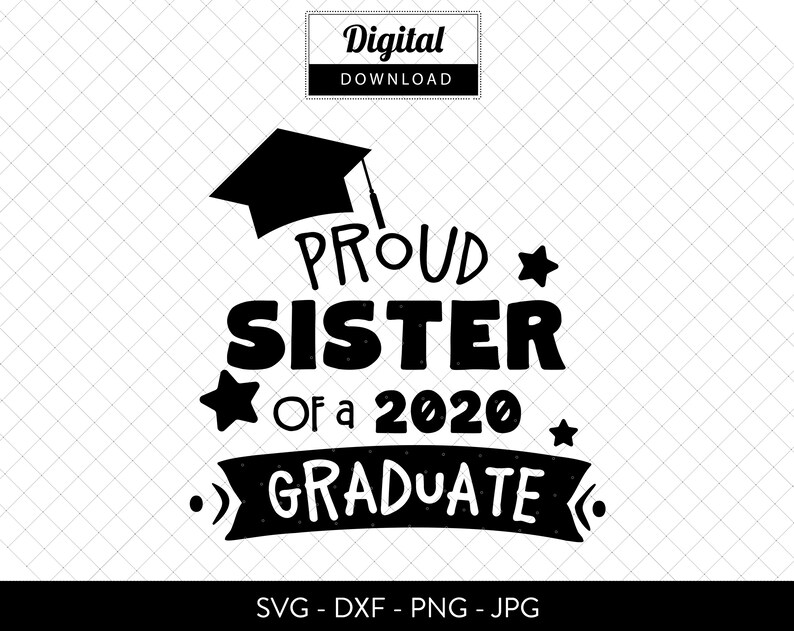 Download Proud Sister of a 2020 Graduate SVG 2020 Graduation Shirt | Etsy