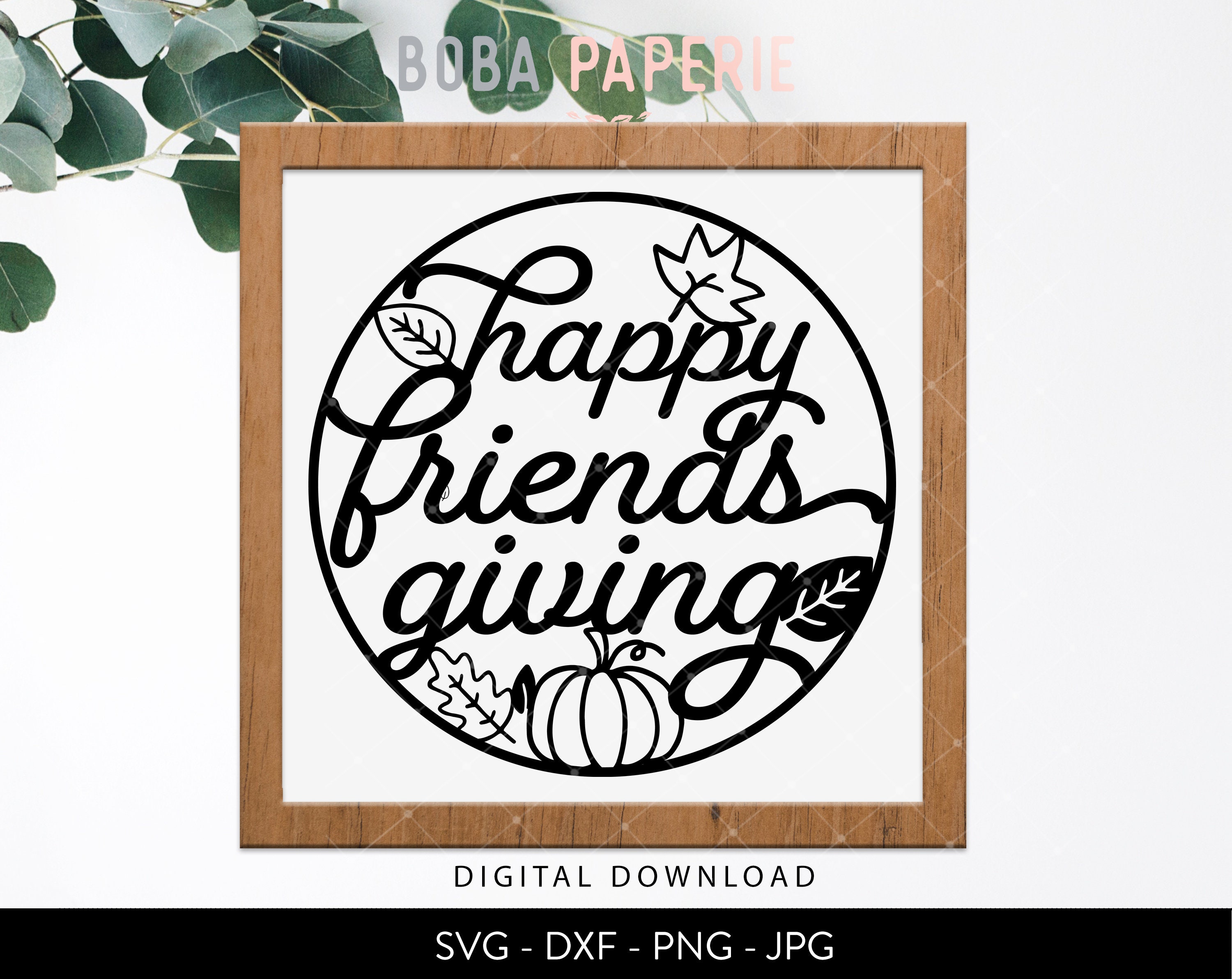 Free Free 188 Friendsgiving Svg SVG PNG EPS DXF File