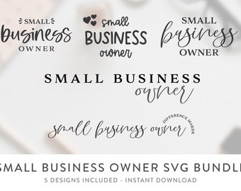 Small Business Owner SVG Bundle, Small Business SVg, Entrepreneur SVG, Girl Boss SVG, Hustle svg, boss babe svg, business owner gift