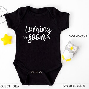 Coming Soon SVG, baby announcement, Pregnancy Announcement, Baby Coming Soon SVG, baby onesie svg, baby shower gift, baby quote svg
