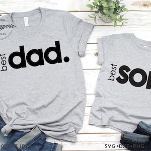 Best Dad and Best Son SVG, Daddy and Me SVG, Fathers Day SVG,  Father & Son Matching Shirts, matching shirts svg, fathers day gift