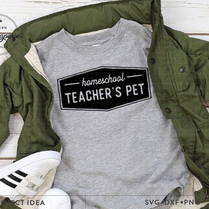 Funny Homeschool SVG for silhouette and cricut, Homeschool Teacher&#39;s Pet SVG, funny homeschool shirt, homeschool crew, homeschool shirt svg