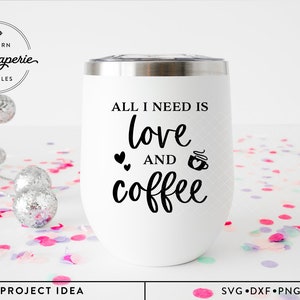 Alles wat ik nodig heb is liefde en koffie SVG, Valentijnsdag svg, koffiemok SVG, koffiemok citaat svg, Valentijn keuken teken svg, koffie shirt svg