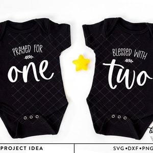 Gebete für One Blessed with Zwei SVG Cut-Datei - Twin Baby Ankündigung svg, Twin Onesie svg, Neugeborene svg, Zwillings svg, Zwillingsmädchen svg