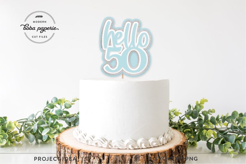 Hello 50 Cake Topper SVG 50th Birthday Cake Topper Svg - Etsy