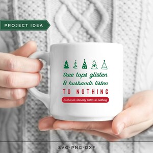 Baumspitzen glitzern und Männer hören nichts, Weihnachten Sweatshirt, Mama Weihnachtslied, lustiges Weihnachtszitat, SVG-Dateien für Cricut